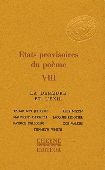 Couverture du livre « Etats Provisoires Du Poeme Viii » de  aux éditions Cheyne