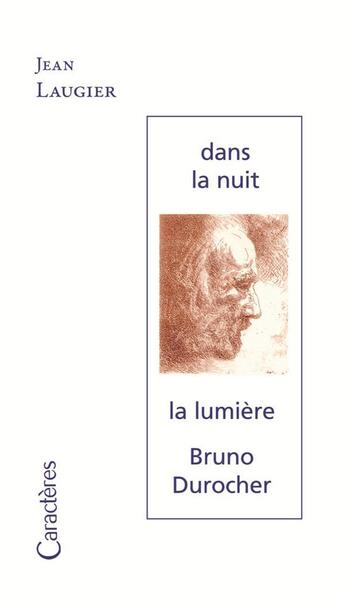 Couverture du livre « Dans la nuit la lumière » de Jean Laugier aux éditions Caracteres