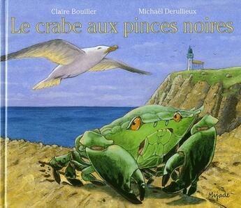 Couverture du livre « Crabe aux pince noires » de Derullieux M aux éditions Mijade