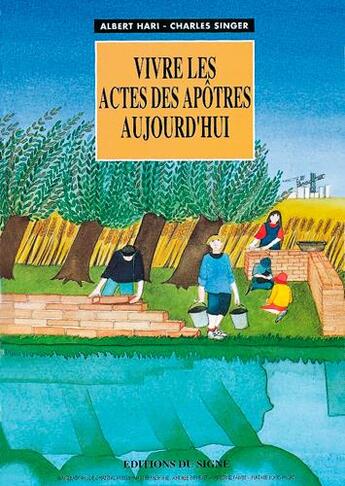 Couverture du livre « Vivre les actes des apôtres aujourd'hui » de Hari Et Singer aux éditions Signe