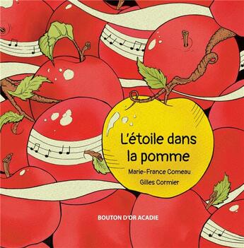 Couverture du livre « L'etoile dans la pomme » de Marie-France Comeau aux éditions Bouton D'or