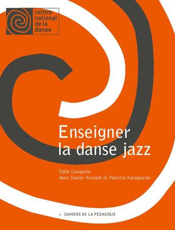 Couverture du livre « Enseigner la danse jazz » de  aux éditions Centre National De La Danse