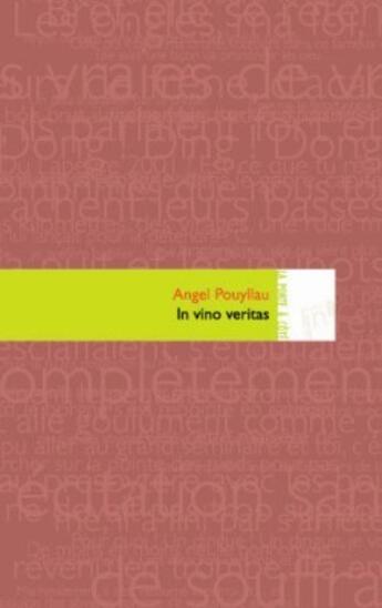Couverture du livre « In vino veritas » de Angel Pouyllau aux éditions Editions In8