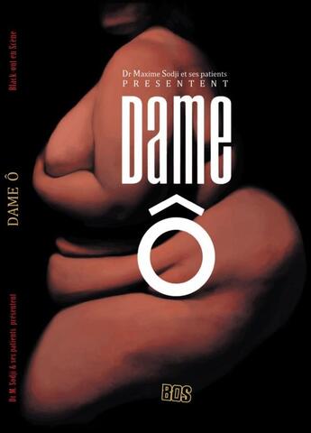 Couverture du livre « Dame o - ou dame obesite » de Maxime Sodji aux éditions Black Out