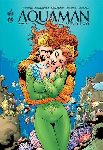 Couverture du livre « Aquaman sub-diego Tome 2 » de Patrick Gleason et John Arcudi et . Collectif aux éditions Urban Comics