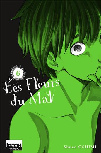 Couverture du livre « Les fleurs du mal Tome 6 » de Shuzo Oshimi aux éditions Ki-oon