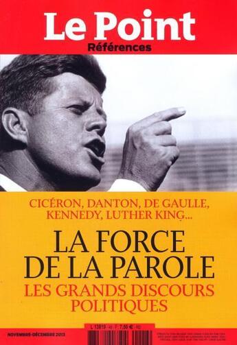 Couverture du livre « La force de la parole ; les grands discours politiques » de  aux éditions Le Point