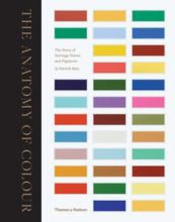 Couverture du livre « The anatomy of colour » de Patrick Baty aux éditions Thames & Hudson