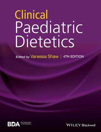 Couverture du livre « Clinical Paediatric Dietetics » de Vanessa Shaw aux éditions Wiley-blackwell