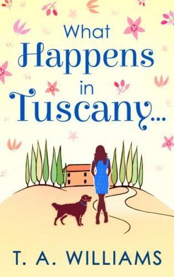 Couverture du livre « What Happens in Tuscany... » de Williams T A aux éditions Carina