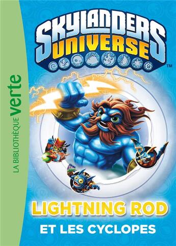 Couverture du livre « Skylanders Universe Tome 3 : lightning Rod et les cyclopes » de Martin Zeller et Collectif aux éditions Hachette Jeunesse