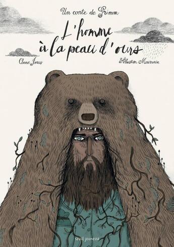 Couverture du livre « L'homme à la peau d'ours » de Anne Jonas et Mourrain Sébastien aux éditions Seuil Jeunesse