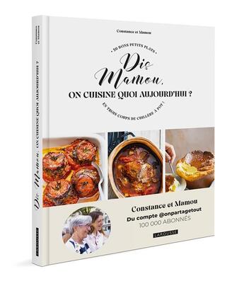 Couverture du livre « Dis, mamie, on cuisine quoi aujourd'hui ? » de Duboquet Constance aux éditions Larousse