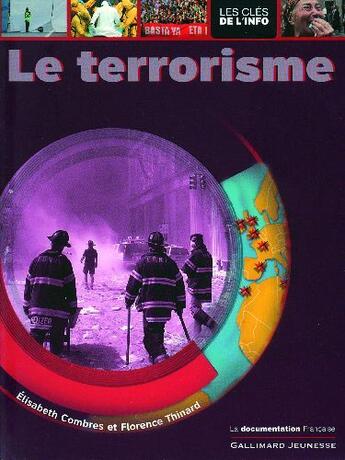 Couverture du livre « Le terrorisme » de Thinard/Combres aux éditions Gallimard-jeunesse