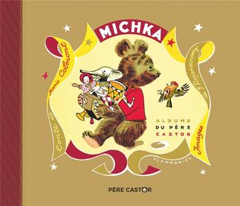 Couverture du livre « Michka » de Feodor Rojankovsky et Marie Colmont aux éditions Pere Castor