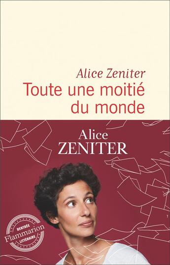 Couverture du livre « Toute une moitié du monde » de Alice Zeniter aux éditions Flammarion