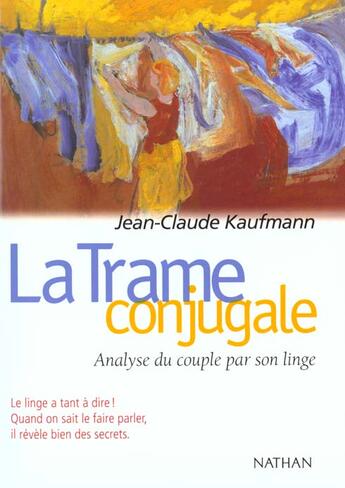 Couverture du livre « La Trame Conjugale » de Jean-Claude Kaufmann aux éditions Nathan