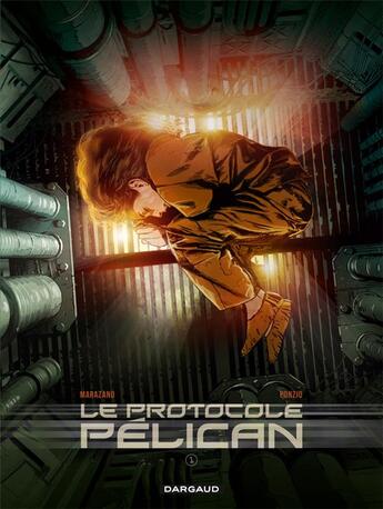 Couverture du livre « Le protocole Pélican Tome 1 » de Richard Marazano et Jean-Michel Ponzio aux éditions Dargaud