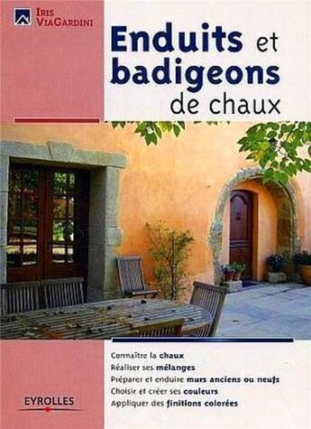 Couverture du livre « Enduits et badigeons de chaux » de Iris Viagardini aux éditions Eyrolles