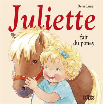 Couverture du livre « Juliette fait du poney » de Doris Lauer aux éditions Lito