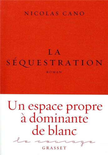 Couverture du livre « La séquestration » de Nicolas Cano aux éditions Grasset