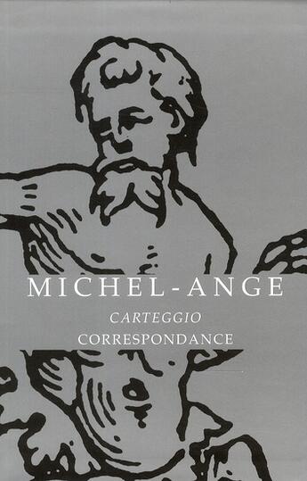 Couverture du livre « Michel-Ange ; carteggio, correspondance » de Michel-Ange aux éditions Belles Lettres