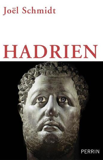 Couverture du livre « Hadrien » de Joel Schmidt aux éditions Perrin