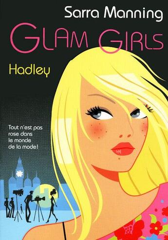 Couverture du livre « Glam girls - tome 2 hadley - vol02 » de Sarra Manning aux éditions Pocket Jeunesse