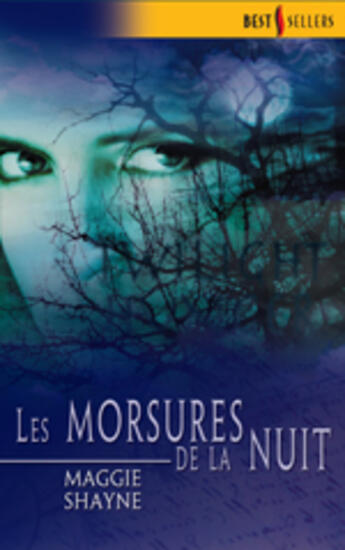 Couverture du livre « Les Morsures De La Nuit » de Maggie Shayne aux éditions Harlequin