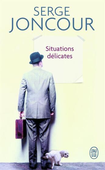 Couverture du livre « Situations délicates » de Serge Joncour aux éditions J'ai Lu