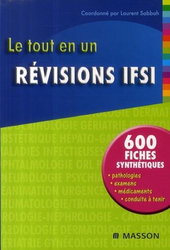 Couverture du livre « Le tout-en-un ; révisions IFSI » de Laurent Sabbah aux éditions Elsevier-masson