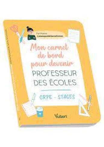 Couverture du livre « Mon carnet de bord pour devenir professeur des écoles » de Marina aux éditions Vuibert