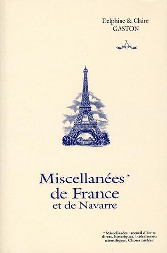 Couverture du livre « Miscellanées de france et de navarre » de Gaston-D+Gaston-C aux éditions City