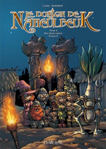 Couverture du livre « Le donjon de Naheulbeuk Tome 4 : deuxième saison, partie 2 » de John Lang et Marion Poinsot aux éditions Clair De Lune