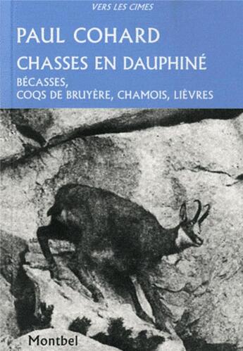 Couverture du livre « Chasses en Dauphiné » de Paul Cohard aux éditions Montbel