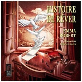 Couverture du livre « Histoire de rêver » de Emma Robert et Oivier Salin aux éditions Jacques Flament