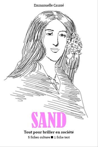 Couverture du livre « George Sand » de Causse Emmanuelle aux éditions Editions Du Cenacle