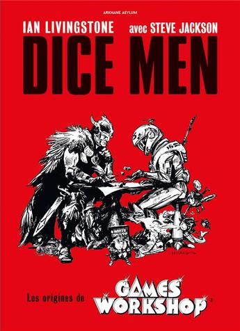 Couverture du livre « Dice Men : les origines de Games Workshop » de Steve Jackson et Ian Livingstone aux éditions Ynnis