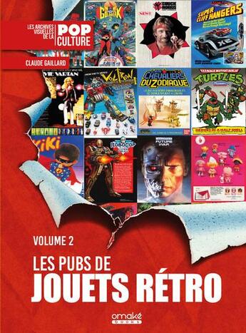 Couverture du livre « Les pubs de jouets retro volume 2 » de Gaillard Claude aux éditions Omake Books