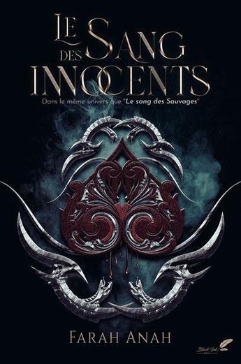 Couverture du livre « Le sang des innocents » de Farah Anah aux éditions Black Ink