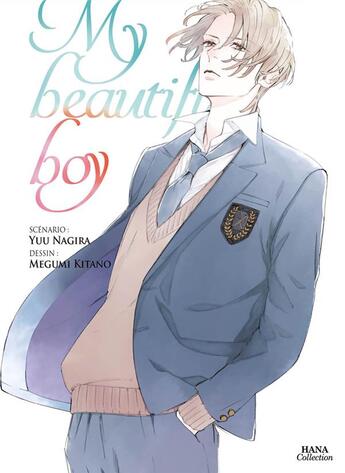 Couverture du livre « My beautiful boy Tome 1 » de Megumi Kitano et Yu Nagira aux éditions Boy's Love