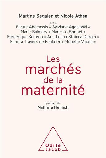 Couverture du livre « Les marches de la maternité » de Martine Segalen et Nicole Athea et . Collectif aux éditions Odile Jacob