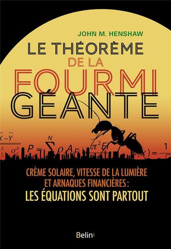 Couverture du livre « Le théorème de la fourmi géante » de John M Henshaw aux éditions Belin