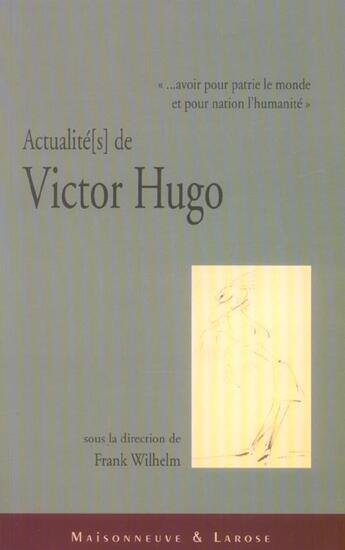 Couverture du livre « Actualites De Victor Hugo » de Wilhelm F aux éditions Maisonneuve Larose