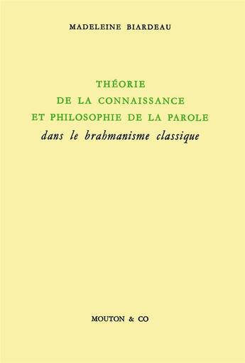 Couverture du livre « Theorie de la connaissance et philosophie de la parole dans » de Madeleine Biardeau aux éditions Ehess