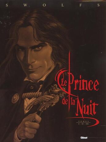 Couverture du livre « Le prince de la nuit : coffret vol.1 : Tomes 1 à 3 » de Yves Swolfs aux éditions Glenat