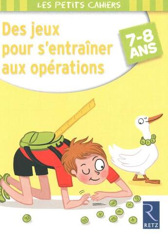 Couverture du livre « Des jeux pour s'entraîner aux opérations » de  aux éditions Retz