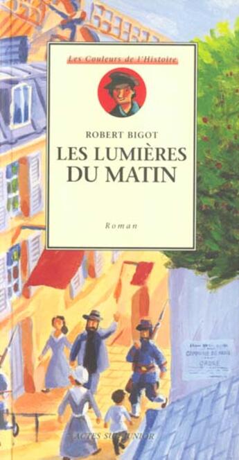 Couverture du livre « Les lumieres du matin » de Bigot/Evrard aux éditions Actes Sud