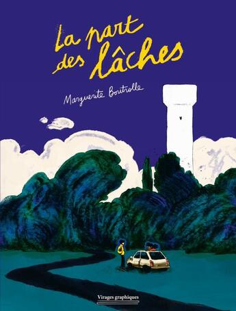 Couverture du livre « La part des lâches » de Marguerite Boutrolle aux éditions Rivages