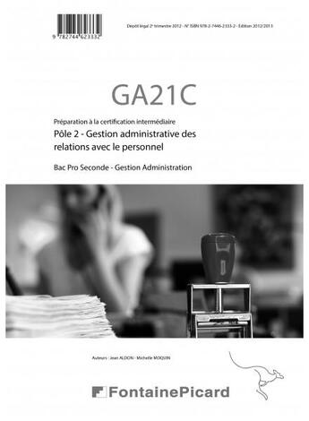 Couverture du livre « Corrige Pole 2 - Gestion Administrative Des Relations Avec Le Personnel Bac Pro Ga » de Aldon - Moquin aux éditions Fontaine Picard